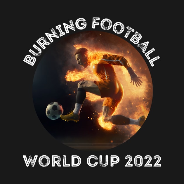 Burning Football WM 2022 by PD-Store