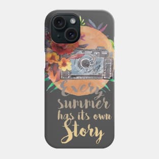Every summer has its own story Phone Case