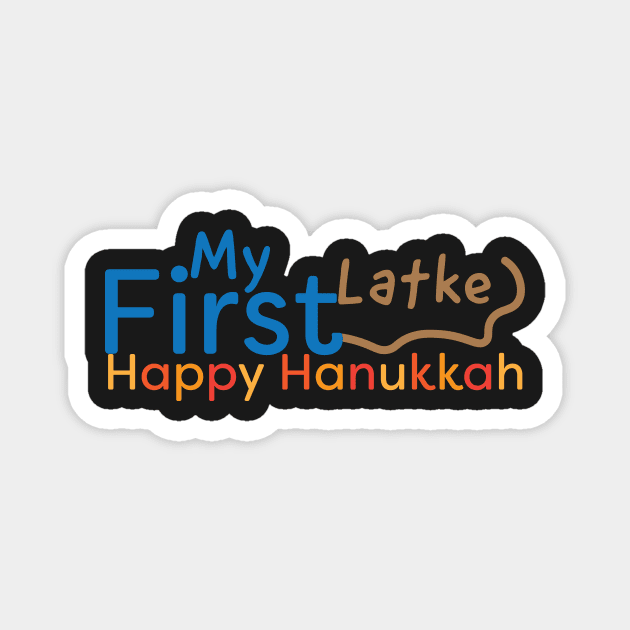 My First Latke, Happy Hanukaah Magnet by sigdesign