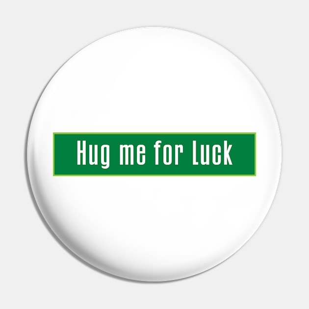 hug me for luck Pin by TeeAMS