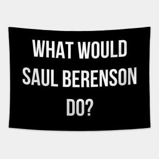 What Would Saul Berenson Do White Tapestry