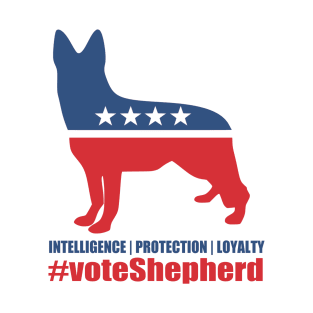 Vote Shepherd - German Shepherd T-Shirt