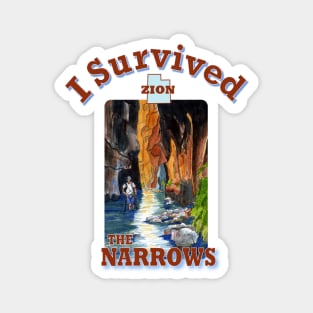 I Survived The Narrows Hike, Zion Magnet