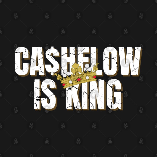 Cashflow is King distressed by KingsLightStore