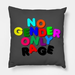 NO GENDER ONLY RAGE Pillow