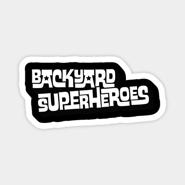 Backyard Superheroes Ska Magnet Teepublic