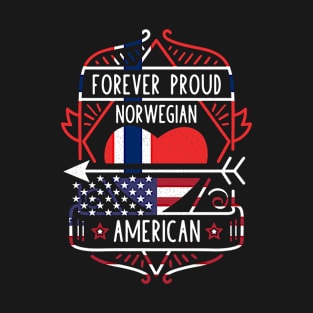 Forever Proud Norwegian American - Norway Heart T-Shirt