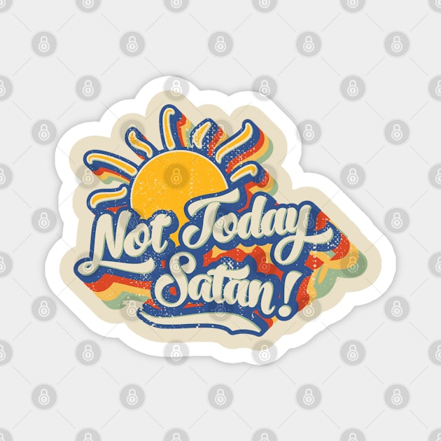 Not Today Satan Magnet by Nazonian