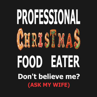 Christmas Food Eater Funny T-Shirt