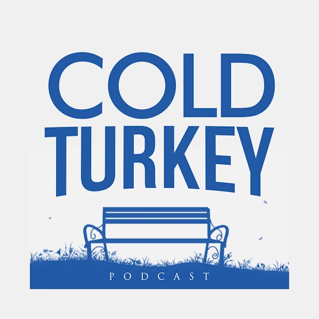 Cold Turkey Podcast - Swag by Cold Turkey