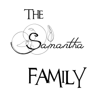 The Samantha Family ,Samantha Surname T-Shirt