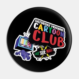 Saturday Morning Cartoon Club Pin