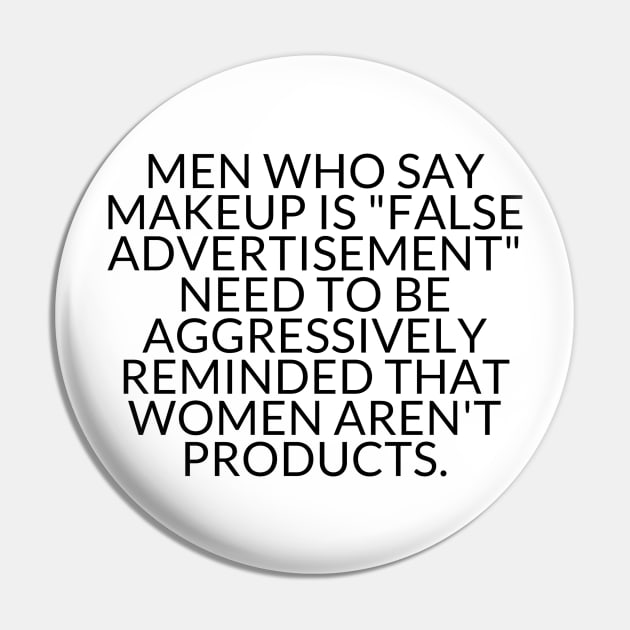 WOMEN AREN'T PRODUCTS Pin by TheMidnightBruja