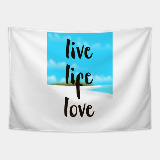 Live Life Love Tapestry by nickemporium1