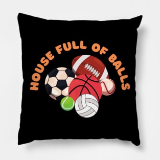 House full of balls Pillow