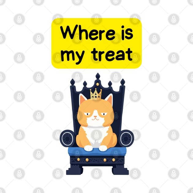 Cute Affirmation Cat - Where's my treat | Cat Meme | Cat Lover Gift | Law of Attraction | Positive Affirmation | Cat Love by JGodvliet