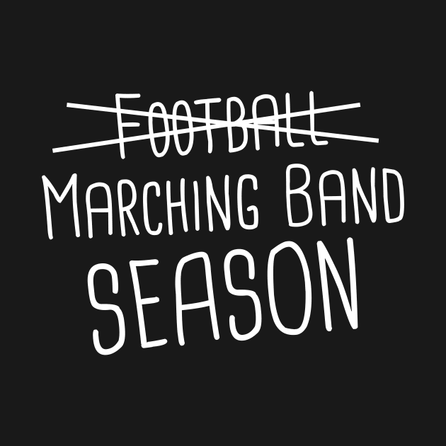 Marching Band Season by MeatMan