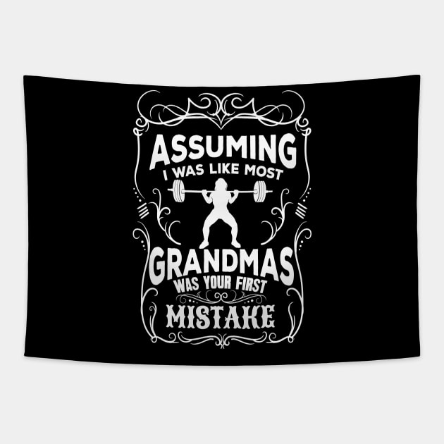 Assuming I was like most grandmas was your forst mistake Tapestry by captainmood