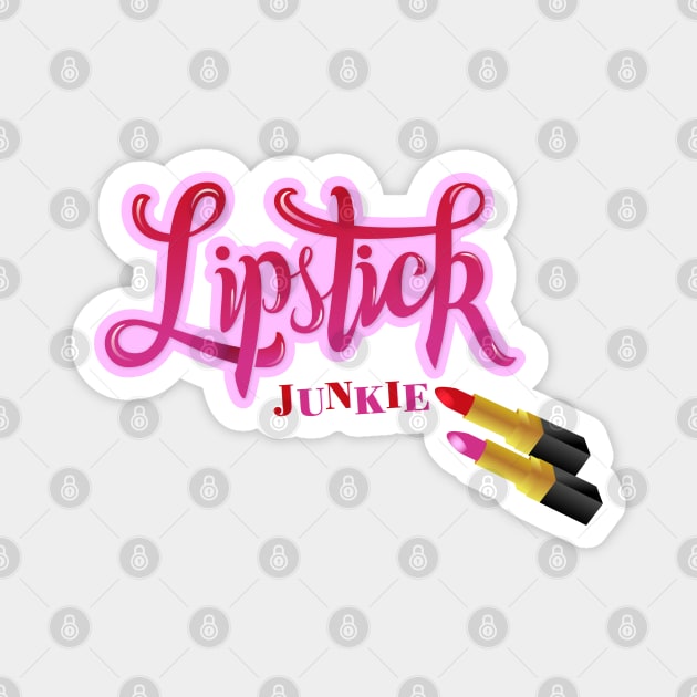 Lipstick Junkie Magnet by CalliLetters