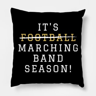 It's Football / Marching Band Season Pillow