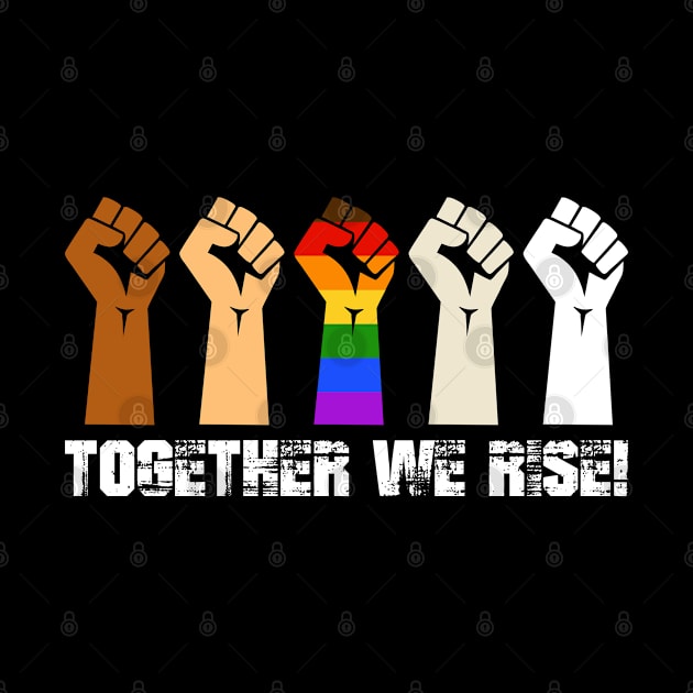 Black Lives Matter Together We Rise by schreynal