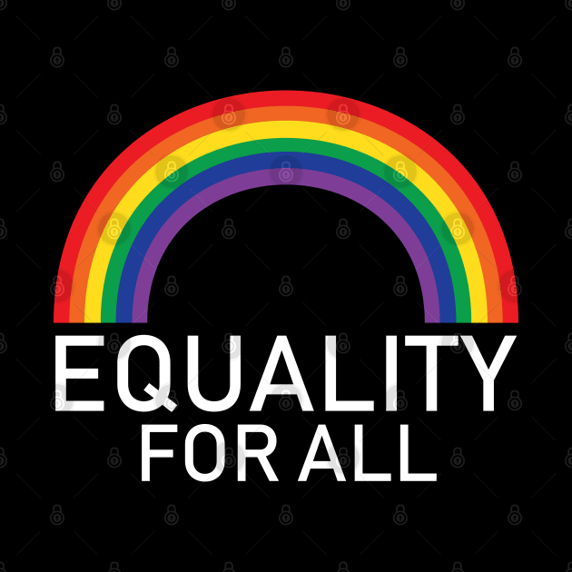 Equality For All LGBT Gay Pride Lesbian by LotusTee