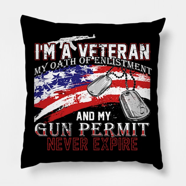 Fathers Day 2018 I Am A Veteran My Oath Of Enlistment Never Expires Pillow by nhatvv