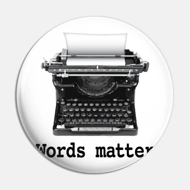 Words Matter Pin by Buffyandrews