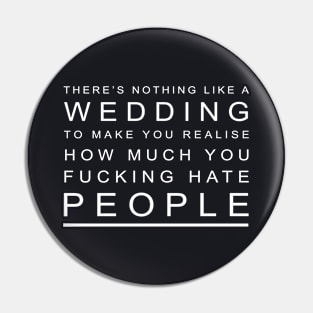 There Is Nothing Like A Wedding Wife T Shirts Pin