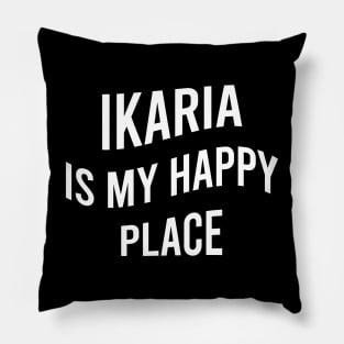 Ikaria is my happy place Pillow