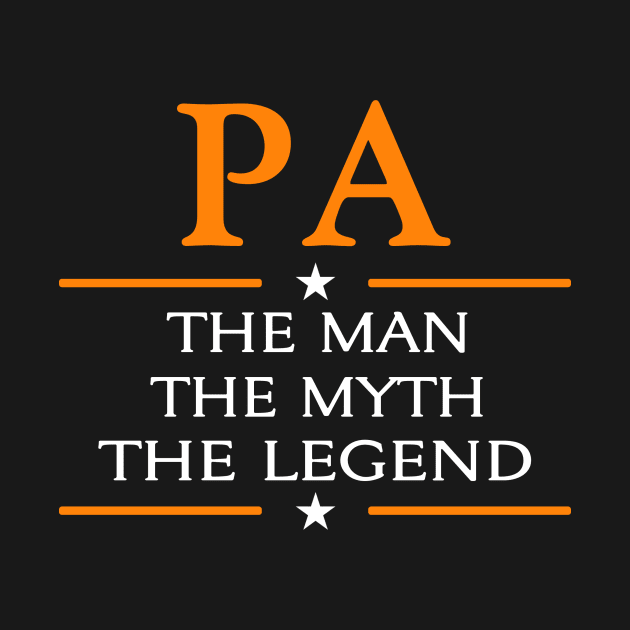 Pa Grandpa Gift - Pa The Man The Myth The Legend by BTTEES