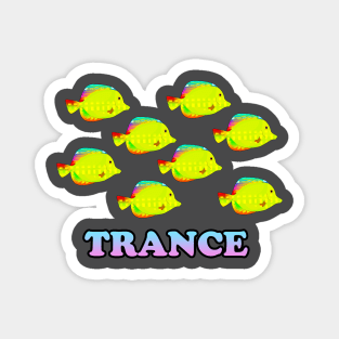 Trance Magnet