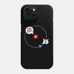 Positive Negative Hydrogen Conversation Phone Case