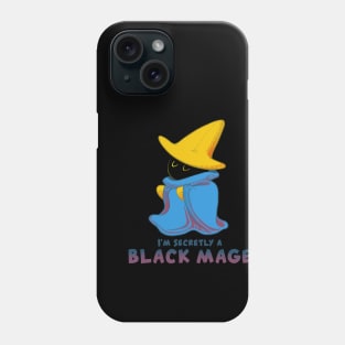 I'm Secretly A Black Mage! Phone Case