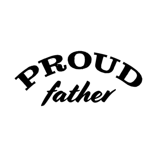 Proud father T-Shirt