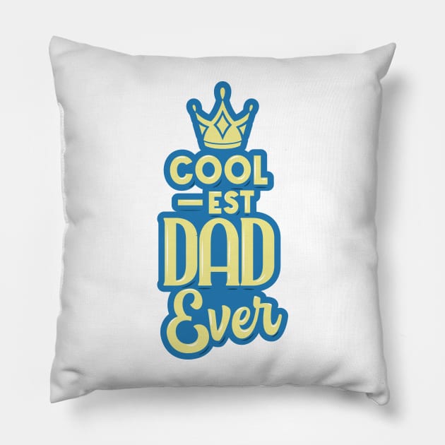 Coolest Dad Ever Pillow by kindacoolbutnotreally