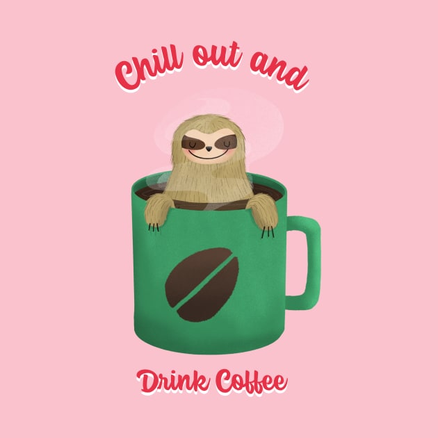 Coffee Lover Funny Cute Sloth by Tip Top Tee's