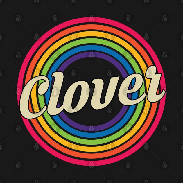 Clover - Retro Rainbow Style by MaydenArt