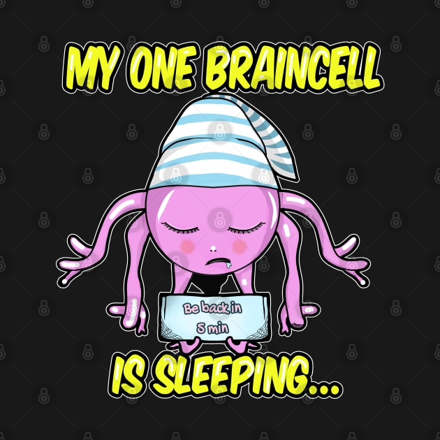 My one braincell is sleeping by Kyradem