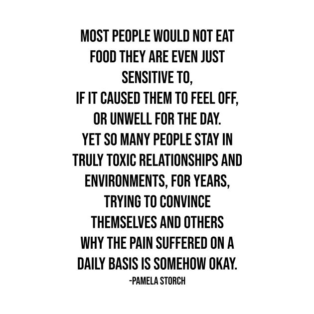 Food Sensitive to Toxic People Quote by Pamela Storch