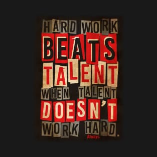 Hard Work poster T-Shirt