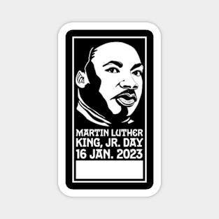 MLK Jr Day 2023 - Celebrate Martin Luther King Jr Magnet