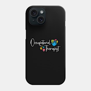 Pediatric Occupational Therapy Occupational Therapist OT Phone Case