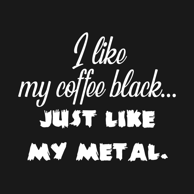 I Like My Coffee Black... On Black by SandiTyche