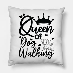 queen of dog walking Pillow