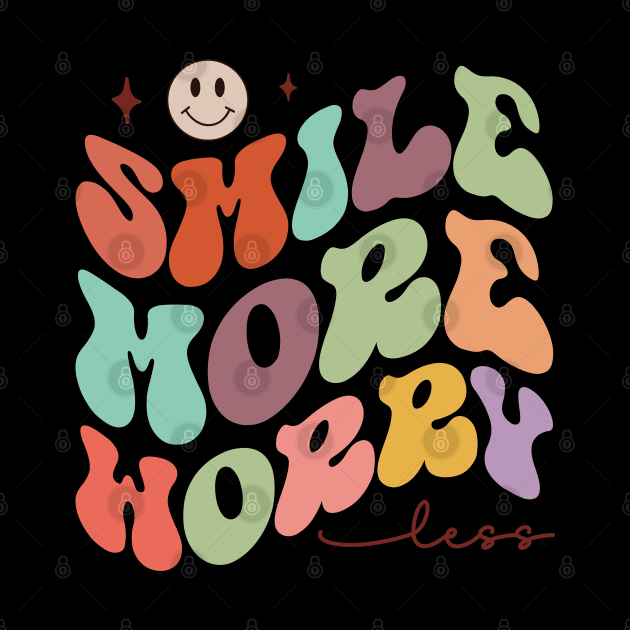 Radiant Bliss: Smile More, Worry Less Tee by lumenoire