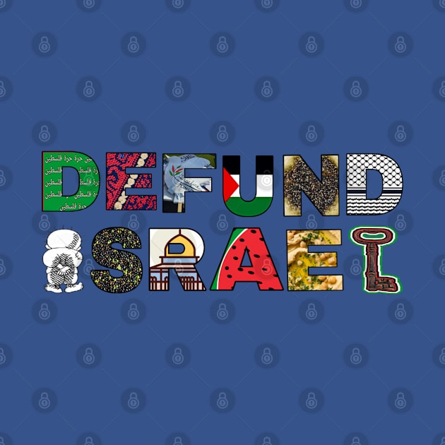 Defund Israel - Palestine Symbols - Front by SubversiveWare