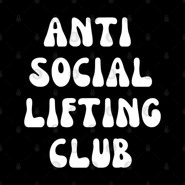 Anti Social Lifting Club by AniTeeCreation