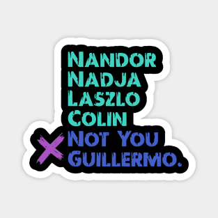 Not You Guillermo Magnet