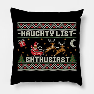 Naughty List Enthusiast - Ugly Christmas Sweater Pillow